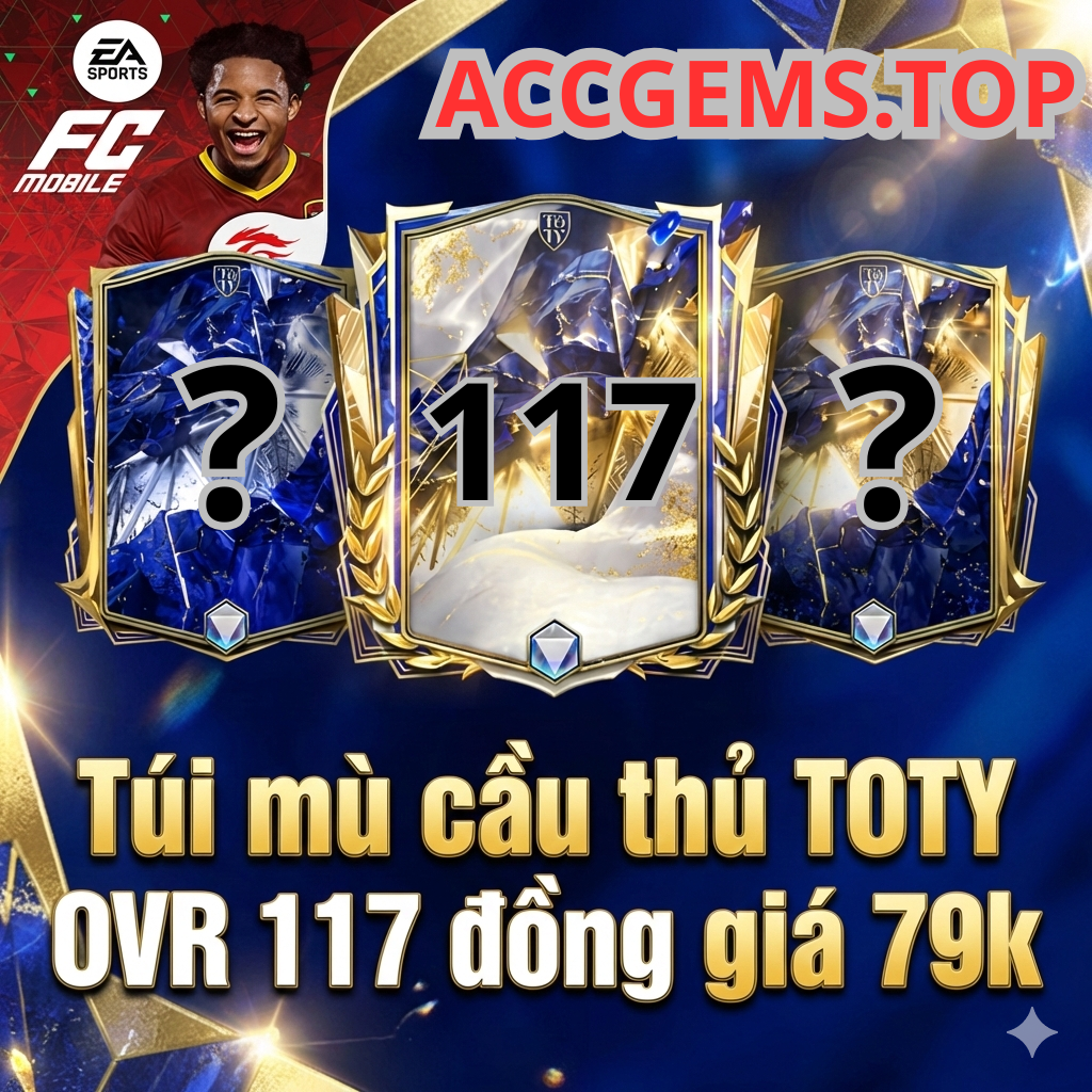 Túi mù cầu thủ TOTY OVR 117